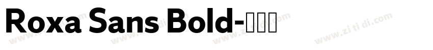 Roxa Sans Bold字体转换